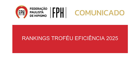 Confira aqui os Rankings Troféu Eficiência FPH 2025